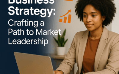 Business Strategy: Crafting a Path to Market Leadership