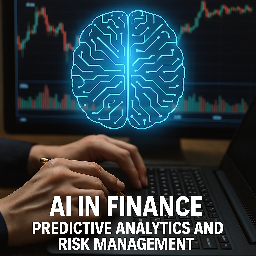 AI in Finance: Predictive Analytics and Risk Management