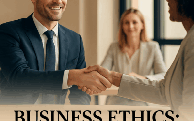 Business Ethics: Fostering Trust and Integrity