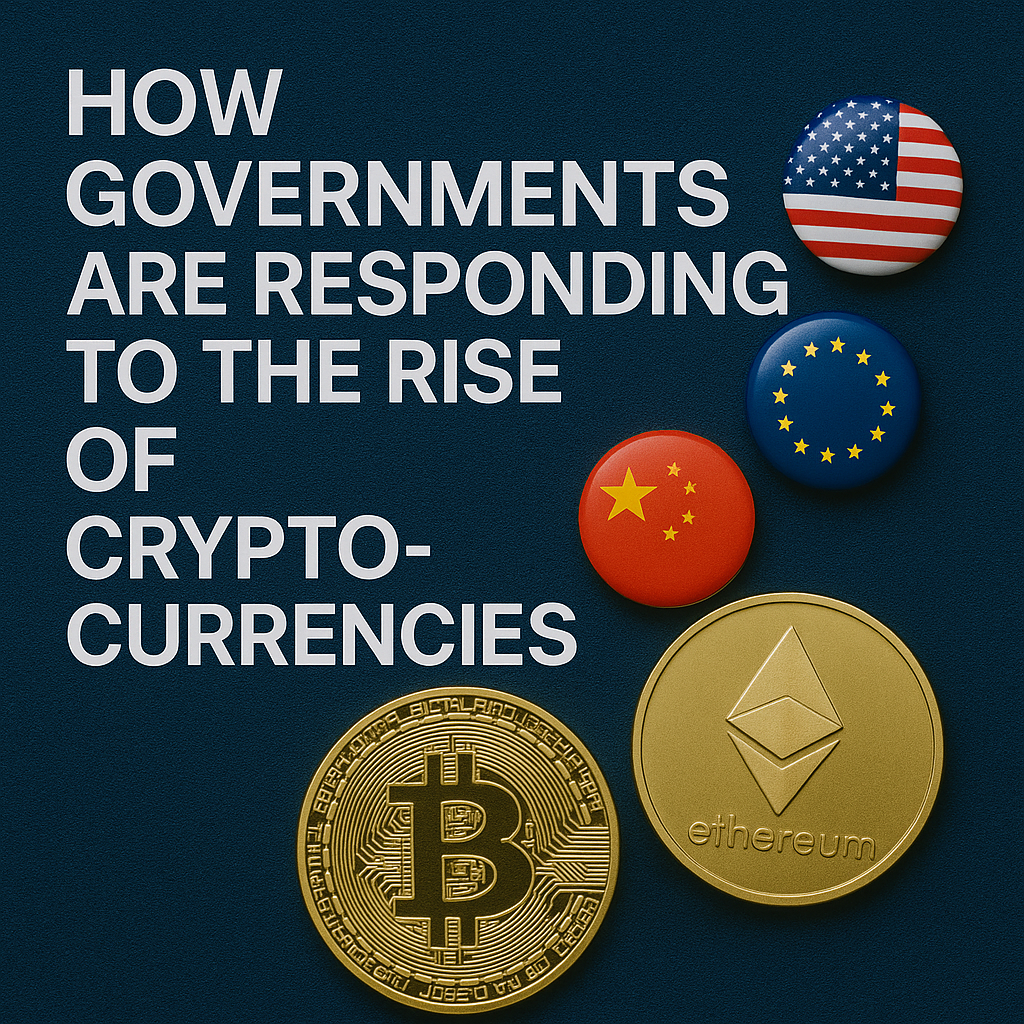 How Governments are Responding to the Rise of Cryptocurrencies