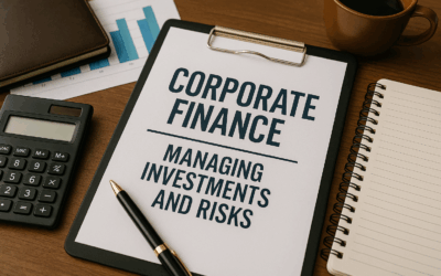 Corporate Finance: Managing Investments and Risks