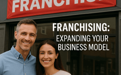 Franchising: Expanding Your Business Model