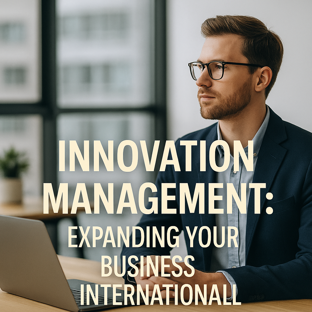 Innovation Management Driving Business Forward Innovation Management: Driving Business Forward