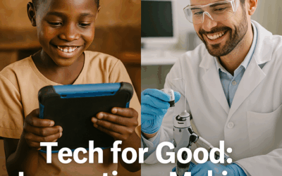 Tech for Good: Innovations Making a Social Impact