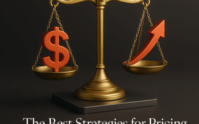The Best Strategies for Pricing Your Products and Services