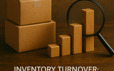 Inventory Turnover: Why It Matters and How to Improve It